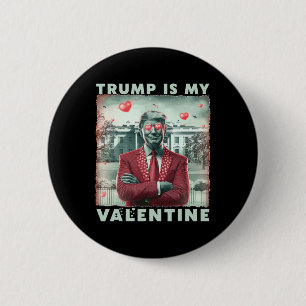 Badge Rond 5 Cm Rétro Trump est mon Valentin Trump Saint-Valentin