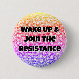 Badge Rond 5 Cm Réveillez-vous et rejoignez la résistance