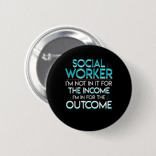 Badge Rond 5 Cm Revenu d'assistant social pas dans la chemise de