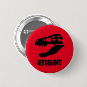 Badge Rond 5 Cm "Rexcellent !" T. rex Crâne