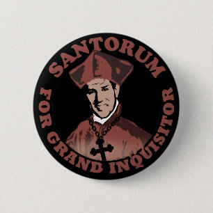 Badge Rond 5 Cm Rick Santorum pour l'inquisiteur grand