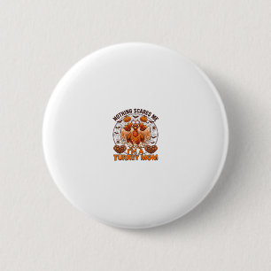 Badge Rond 5 Cm Rien ne me fait peur Dinde Maman Halloween Infirmi
