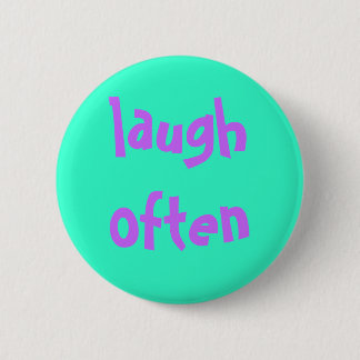 Badge Rond 5 Cm rire souvent