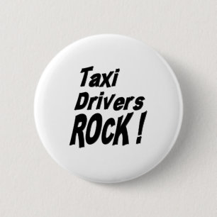 Badge Rond 5 Cm Roche de chauffeurs de taxi ! Bouton