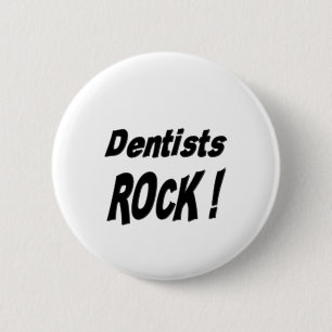 Badge Rond 5 Cm Roche de dentiste ! Bouton