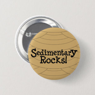 Badge Rond 5 Cm Roches sédimentaires !
