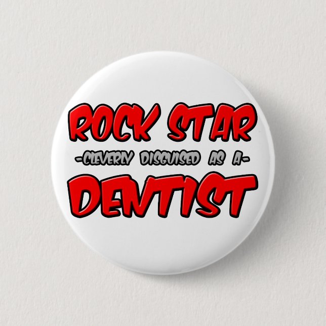 Badge Rond 5 Cm Rock Star...Dentiste (Devant)