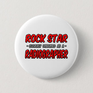 Badge Rond 5 Cm Rock Star. Radiographe