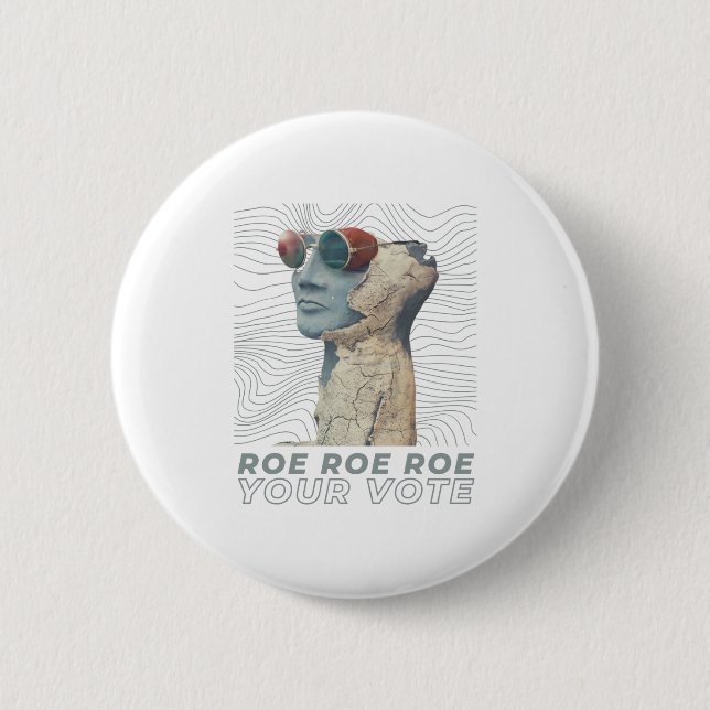 Badge Rond 5 Cm Roe Roe Roe Votre Vote (Devant)