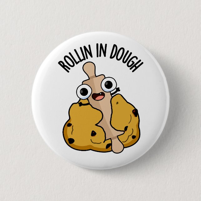 Badge Rond 5 Cm Rollin Dans Un Pâte À Cuisson Douteuse (Devant)