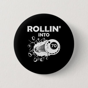 Badge Rond 5 Cm Rollin Into 70 Billiards 70e Anniversaire Flaming