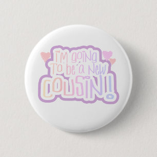 Badge Rond 5 Cm Rose je vais être un cousin