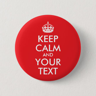 Badge Rond 5 Cm Rouge et blanc Gardez le calme et votre texte
