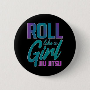 Badge Rond 5 Cm Rouler comme une fille BJJ Jiu jitsu brésilien drô