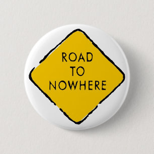 Badge Rond 5 Cm Route à nulle part