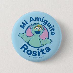Badge Rond 5 Cm Rue Sésame   Mi Amiguita Rosita