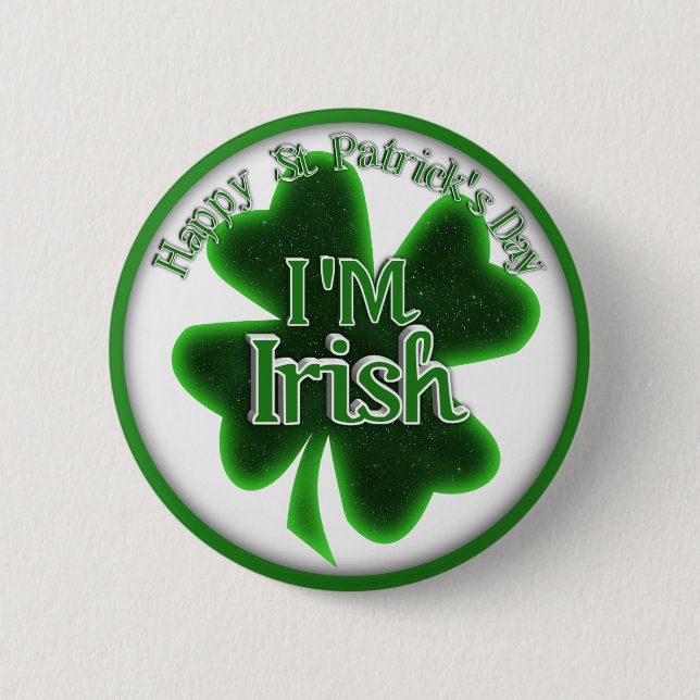 Badge Rond 5 Cm Saint Patrick's Day - I M IRISH (Devant)