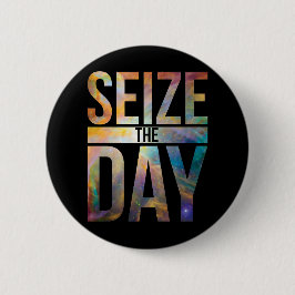 Badge Rond 5 Cm Saisir le jour noir