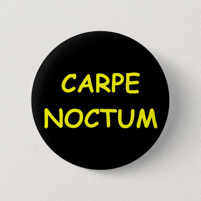 Badge Rond 5 Cm saisissez la nuit (Devant)