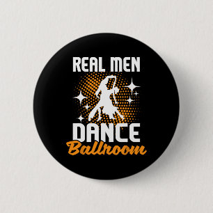 Badge Rond 5 Cm Salle de bal Real Men Dance - Partenaire Danseur I