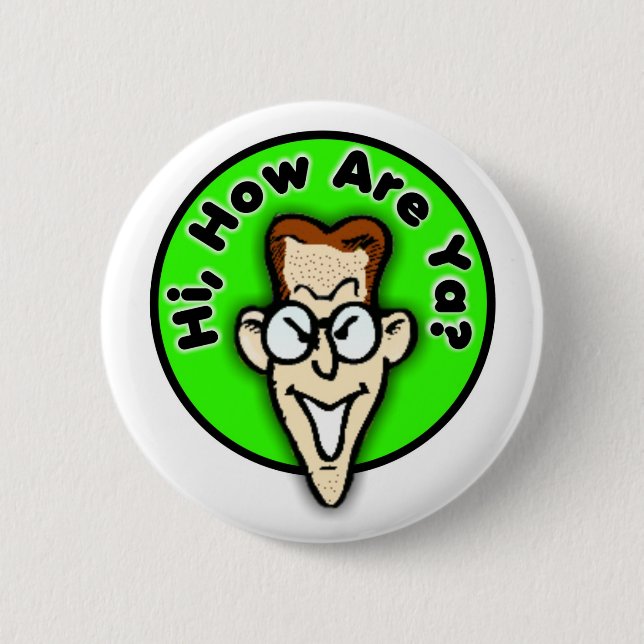Badge Rond 5 Cm Salut comment allez vous ? Bouton (Devant)