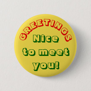 Badge Rond 5 Cm "SALUTATIONS" "Nice de vous rencontrer !" Bouton