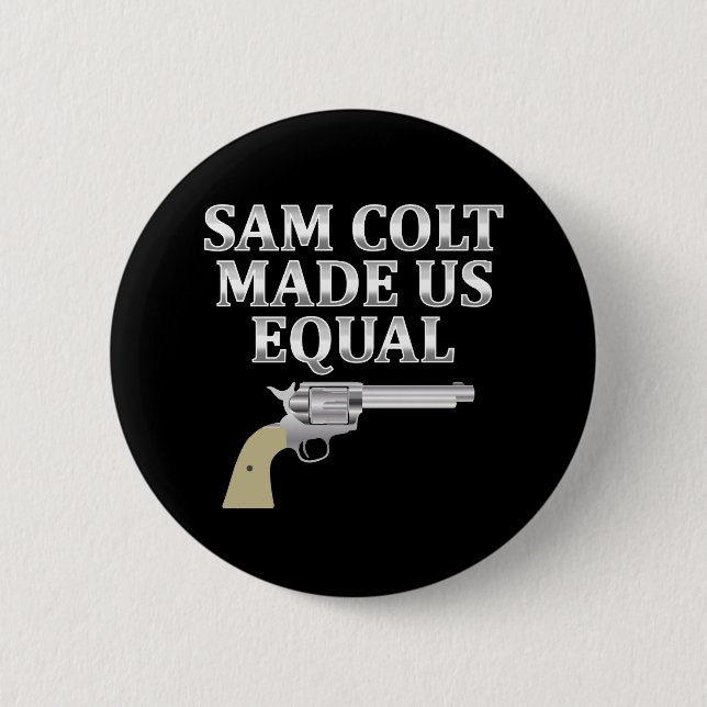 Badge Rond 5 Cm Sam colt made us equal (Devant)