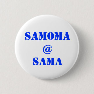 BADGE ROND 5 CM SAMOMA@SAMA