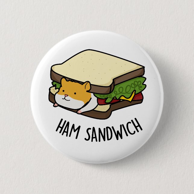 Badge Rond 5 Cm Sandwich au jambon Funny Hamster Pun (Devant)