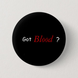 Badge Rond 5 Cm Sang obtenu ?
