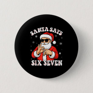 Badge Rond 5 Cm Santa dit 6 7 Six Seven Meme Baseball Numéro 67 G