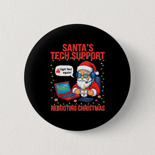 Badge Rond 5 Cm Santa Rebooting Support Engineer s Tech Meme (Devant)