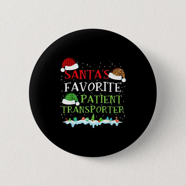 Badge Rond 5 Cm Santa's Favorite Patient Transrter Fun Christmas  (Devant)