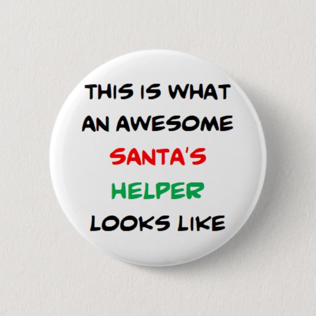 Badge Rond 5 Cm santa's helper, awesome (Devant)