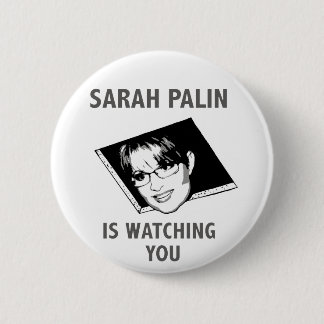 Badge Rond 5 Cm Sarah Palin Vous Regarde !