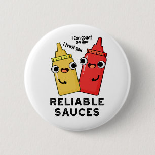 Badge Rond 5 Cm Sauces Fiables Funny Food Pun