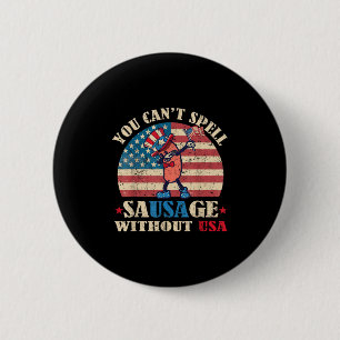 Badge Rond 5 Cm Saucisson Sans Usa Retro Funny 4 juillet Indepe