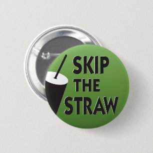 Badge Rond 5 Cm Sautez l'environnement de paille