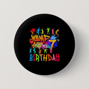 Badge Rond 5 Cm Sautons C'est Mon 7ème Anniversaire Tapis Annivers