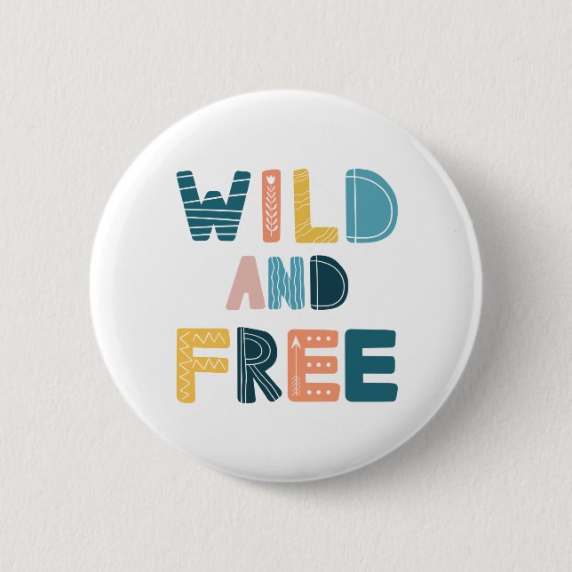 Badge Rond 5 Cm Sauvage et libre (Devant)