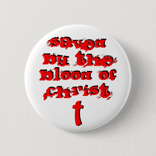 Badge Rond 5 Cm Sauvé Par Le Sang Du Christ (Devant)