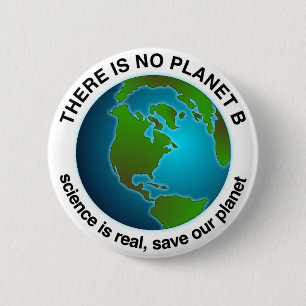 Badge Rond 5 Cm Sauver notre planète Il n'y a pas de planète B