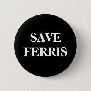 BADGE ROND 5 CM SAUVEZ FERRIS