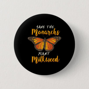 Badge Rond 5 Cm Sauvez le Plante des monarques Plus de Milkweed Bu