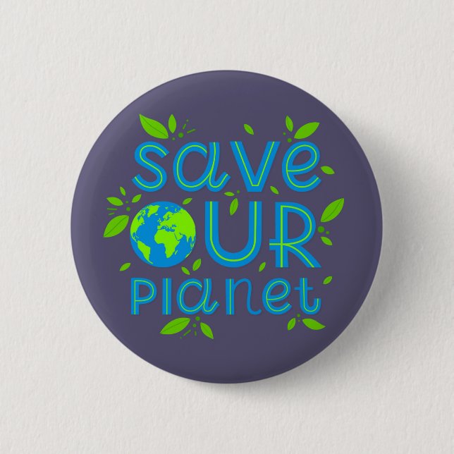 Badge Rond 5 Cm Sauvez notre planète (Devant)