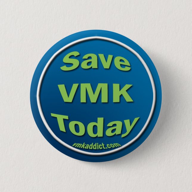 Badge Rond 5 Cm Sauvez VMK aujourd'hui (Devant)