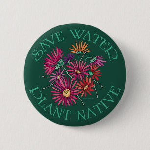 Badge Rond 5 Cm Save Water - Plante native