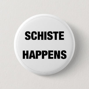 Badge Rond 5 Cm Schiste se produit