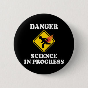 Badge Rond 5 Cm Science du danger en cours - Humour de pet enflamm