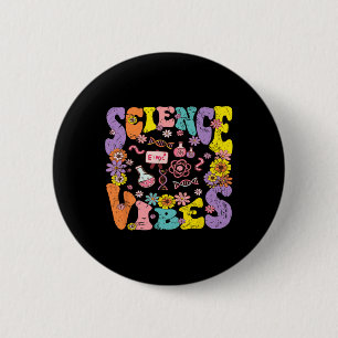 Badge Rond 5 Cm Science Vibes Rétro 1er Jour De Byck À L'école Gro